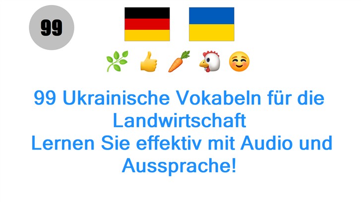 99 Ukrainische Vokabeln für die Landwirtschaft: Lernen Sie effektiv mit Audio und Aussprache!